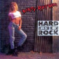 Dirty Rhythm : Hard As a Rock